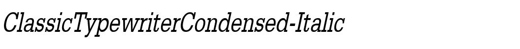 ClassicTypewriterCondensed Italic.ttf