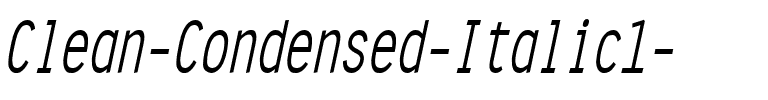 Clean-Condensed Italic.ttf