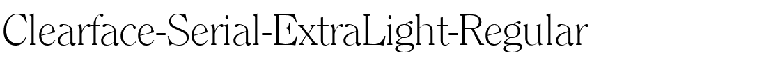 Clearface-Serial-ExtraLight Regular.ttf
