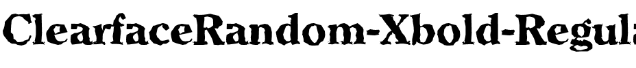 ClearfaceRandom-Xbold Regular.ttf