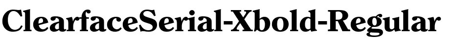 ClearfaceSerial-Xbold Regular.ttf