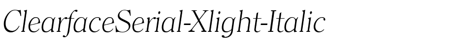 ClearfaceSerial-Xlight Italic.ttf