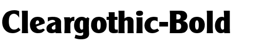 Cleargothic-Bold Regular.ttf