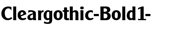 Cleargothic Bold.ttf