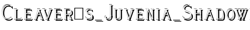Cleaver’s_Juvenia_Shadowed Normal.ttf
