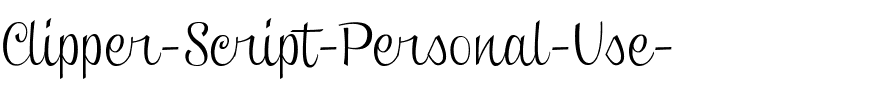Clipper Script (Personal Use) Regular.ttf