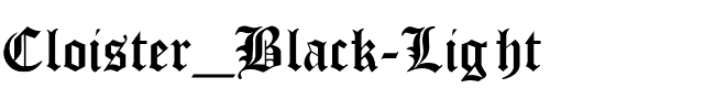 Cloister_Black-Light Regular.ttf