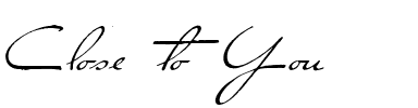 Close to You Regular.ttf