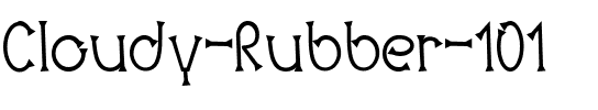 Cloudy Rubber 101 Regular.ttf