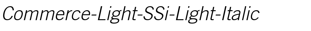 Commerce Light SSi Light Italic.ttf