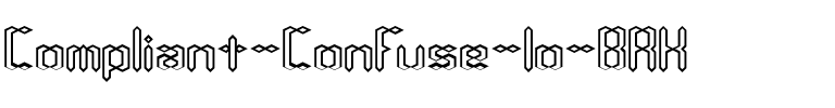 Compliant Confuse 1o BRK Normal.ttf