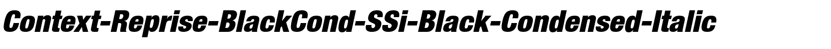 Context Reprise BlackCond SSi Black Condensed Italic.ttf
