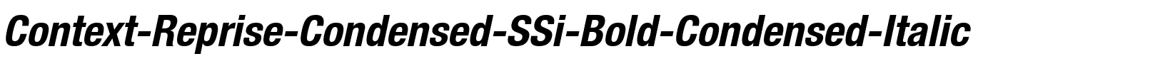 Context Reprise Condensed SSi Bold Condensed Italic.ttf
