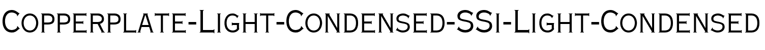 Copperplate Light Condensed SSi Light Condensed.ttf
