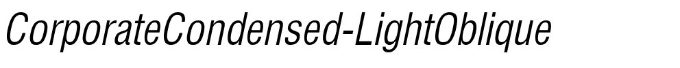 CorporateCondensed LightOblique.ttf