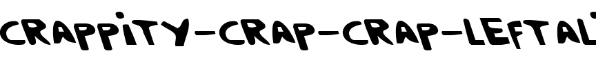 Crappity-Crap-Crap Leftalic Leftalic.ttf