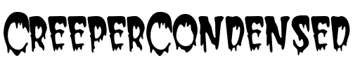 CreeperCondensed Regular.ttf