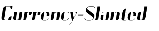 Currency Slanted.ttf