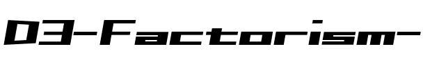 D3 Factorism Italic Regular.ttf