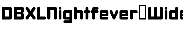 DBXLNightfever Wide.ttf