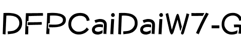 DFPCaiDaiW7-GB5 Regular.ttf