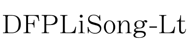 DFPLiSong-Lt Regular.ttf