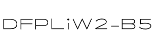 DFPLiW2-B5 Regular.ttf