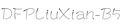 DFPLiuXian-B5 Regular.ttf