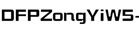 DFPZongYiW5-B5 Regular.ttf