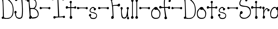 DJB It’s Full of Dots Straight Normal.ttf