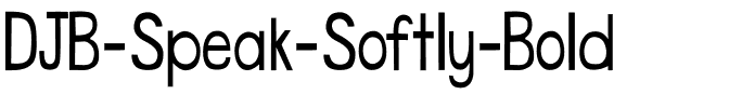 DJB Speak Softly Bold.ttf
