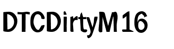 DTCDirtyM16 Regular.ttf