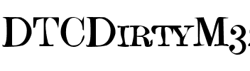 DTCDirtyM32 Regular.ttf