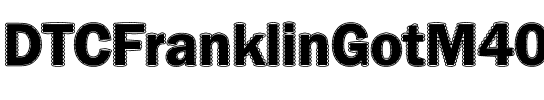 DTCFranklinGotM40 Regular.ttf