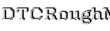 DTCRoughM15 Regular.ttf