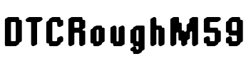 DTCRoughM59 Regular.ttf
