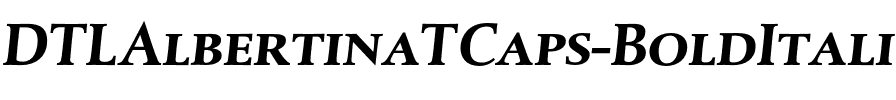 DTLAlbertinaTCaps Bold Italic.otf