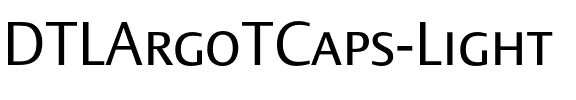 DTLArgoTCaps Light Regular.otf