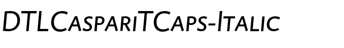 DTLCaspariTCaps Italic.otf