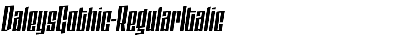 DaleysGothic Regular Italic.otf