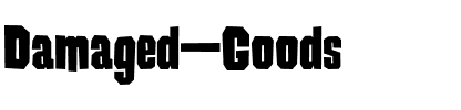 Damaged Goods.ttf