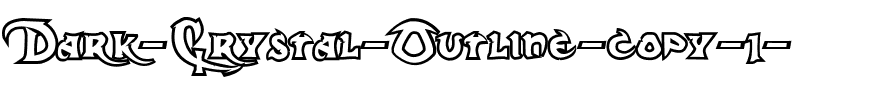 Dark Crystal Outline Dark Crystal Outline.ttf