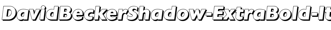 DavidBeckerShadow-ExtraBold Italic.ttf