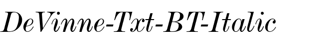 DeVinne Txt BT Italic.ttf