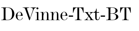 DeVinne Txt BT Regular.ttf