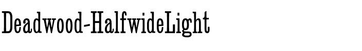 Deadwood Halfwide Light Regular.otf
