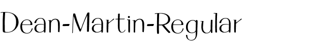Dean Martin Regular.ttf