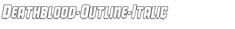 Deathblood Outline Italic Italic.ttf