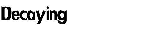 Decaying Regular.ttf