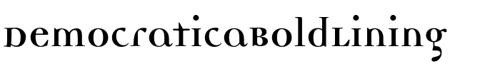 DemocraticaBoldLining Regular.otf